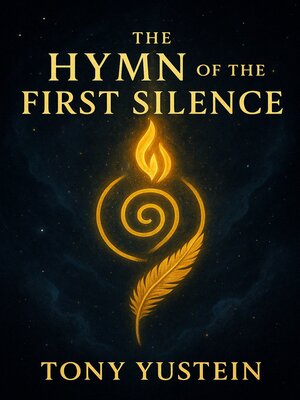 cover image of The Hymn of the First Silence